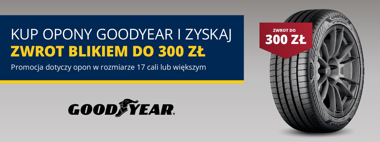 Odbierz do 300zł za zakup opon Goodyear